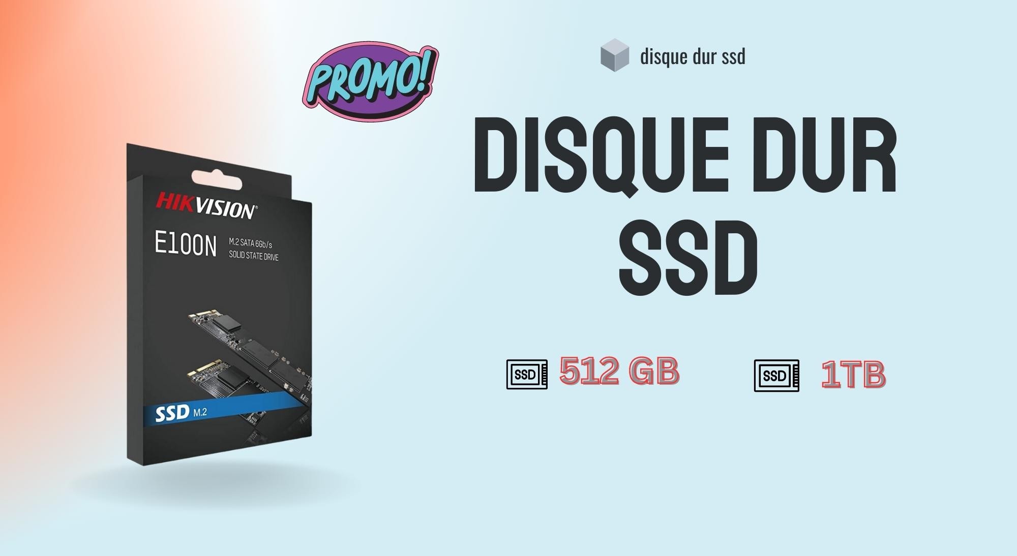 disque dur hikvision ssd 512go - 1024 go m.2 sata III